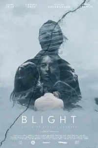 Poster to the movie "Blight" #1025038