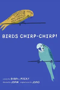 Poster to the movie "BIRDS CHIRP-CHIRP" #556395