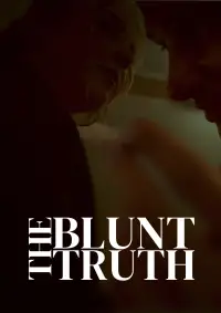 Poster to the movie "The Blunt Truth" #1009337