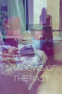 Poster to the movie "Shadows of the Past" #543976