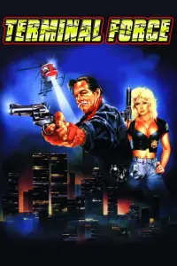 Poster to the movie "Terminal Force" #1220234