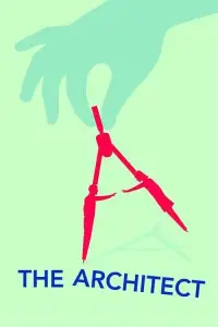 Poster to the movie "The Architect" #1166074