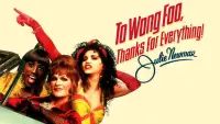 Backdrop to the movie "To Wong Foo, Thanks for Everything! Julie Newmar" #1121698