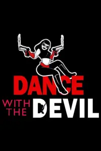 Poster to the movie "Dance with the Devil" #982026