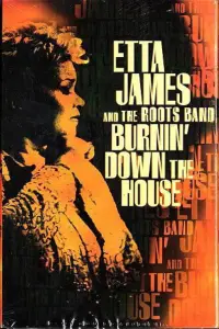 Poster to the movie "Etta James And The Roots Band: Burnin