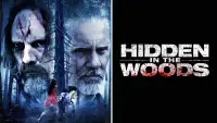 Backdrop to the movie "Hidden in the Woods" #1087624