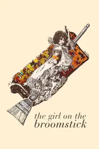 Poster to the movie "The Girl on the Broomstick" #1138372