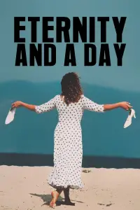 Poster to the movie "Eternity and a Day" #1143702