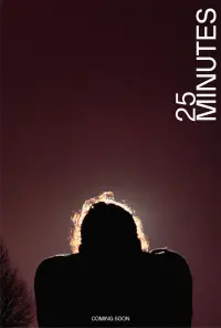 Poster to the movie "25 Minutes" #438153