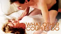 Backdrop to the movie "What Other Couples Do" #727845