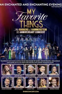 Poster to the movie "My Favorite Things: The Rodgers & Hammerstein 80th Anniversary Concert" #755594