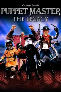 Poster to the movie "Puppet Master: The Legacy" #1081812