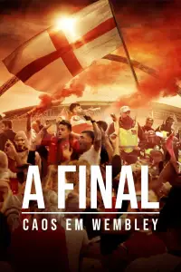 Poster to the movie "The Final: Attack on Wembley" #891349