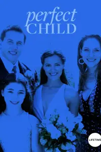 Poster to the movie "Perfect Child" #997643