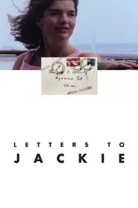 Poster to the movie "Letters to Jackie: Remembering President Kennedy" #1146742