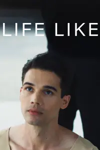 Poster to the movie "Life Like" #1179753