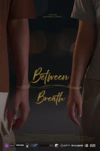 Poster to the movie "Between Breath" #836877