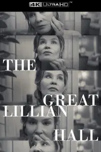 Poster to the movie "The Great Lillian Hall" #1002341