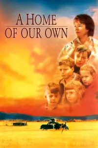 Poster to the movie "A Home of Our Own" #1130276