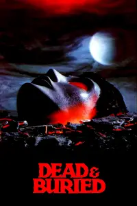 Poster to the movie "Dead & Buried" #978871