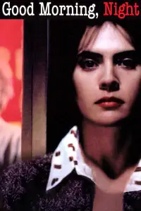 Poster to the movie "Good Morning, Night" #1083793