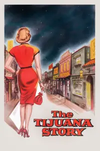 Poster to the movie "The Tijuana Story" #1196378