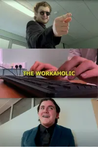 Poster to the movie "The Workaholic" #733160