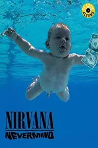 Poster to the movie "Classic Albums: Nirvana - Nevermind" #1081178