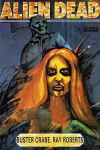 Poster to the movie "The Alien Dead" #1014320