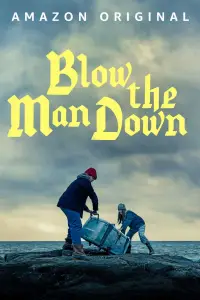 Poster to the movie "Blow the Man Down" #1001594