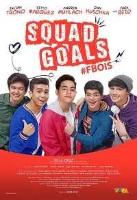Poster to the movie "Squad Goals: #FBois" #893690