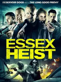 Poster to the movie "Essex Heist" #1100280