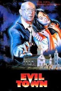 Poster to the movie "Evil Town" #685938