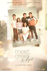 Poster to the movie "Meet, Greet & Bye" #630372