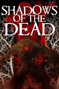 Poster to the movie "Shadows of the Dead" #1015164
