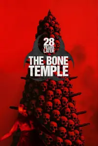 Poster to the movie "28 Years Later: The Bone Temple" #509458