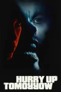 Poster to the movie "Hurry Up Tomorrow" #594032