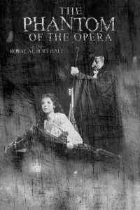 Poster to the movie "The Phantom of the Opera at the Royal Albert Hall" #974327