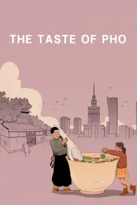 Poster to the movie "The Taste of Pho" #712072