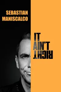 Poster to the movie "Sebastian Maniscalco: It Ain