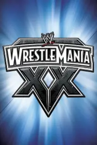 Poster to the movie "WWE WrestleMania XX" #1176908