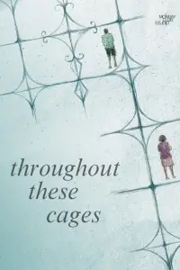 Poster to the movie "Throughout These Cages" #926910
