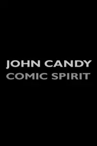 Poster to the movie "John Candy: Comic Spirit" #1157269