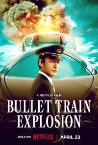 Poster to the movie "Bullet Train Explosion" #598213