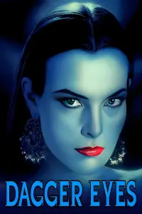 Poster to the movie "Dagger Eyes" #928744