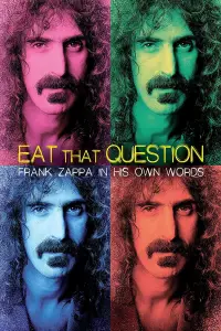 Poster to the movie "Eat That Question: Frank Zappa in His Own Words" #1127542
