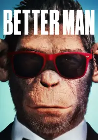 Poster to the movie "Better Man" #955678