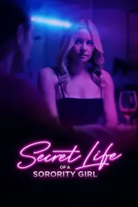 Poster to the movie "Secret Life of a Sorority Girl" #460240