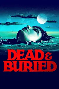 Poster to the movie "Dead & Buried" #978875