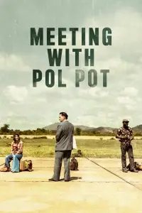 Poster to the movie "Meeting with Pol Pot" #918576